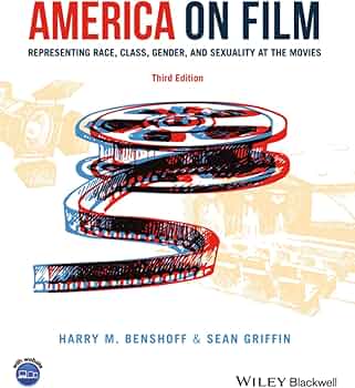 America on Film: Representing Race, Class, Gender, and